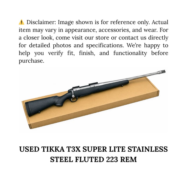 USED TIKKA T3X SUPER LITE STAINLESS STEEL FLUTED 223 REM