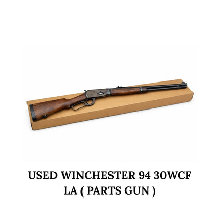 USED WINCHESTER 94 30WCF LA ( PARTS GUN )